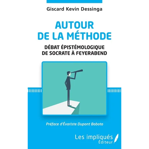 Autour de la méthode: Débat épistémologique de Socrate à Feyerabend