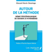 Autour de la méthode: Débat épistémologique de Socrate à Feyerabend