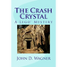 The Crash Crystal: A Lego Mystery: A middle-grade novel for 9-12 year-olds