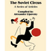 The Soviet Circus: A Series of Articles