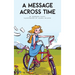A Message Across Time