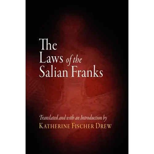 The Laws of the Salian Franks