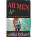 Ah Men: A man's gotta do and a woman does too!