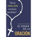 El PODER de la ORACIÓN: Qué ocurre cuando Oramos