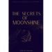The Secrets of Moonshine