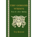 The Gorgon Verses: Poems for a Queer Mythology