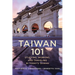 Taiwan 101: Studying, Working, and Traveling in Today's Taiwan
