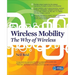 Wireless Mobility: The Why of Wireless