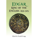 Edgar, King of the English, 959-975: New Interpretations