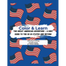 Color & Learn: The Great American Adventure - A Kids' Guide to the 50 States and Beyond