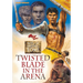Twisted Blade in the Arena