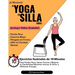 El Yoga En Silla Para Todos: Ejercicios Ilustrados de 10 Minutos Para Perder Peso, Ganar Fuerza y Mejorar la Flexibilidad; Mientras Vences el Dolor y