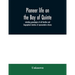 Pioneer life on the Bay of Quinte, including genealogies of old families and biographical sketches of representative citizens