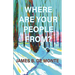 Where Are Your People From?: A Novel in Stories