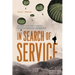 In Search of Service: An Army Captain's Journey Through War and Leadership