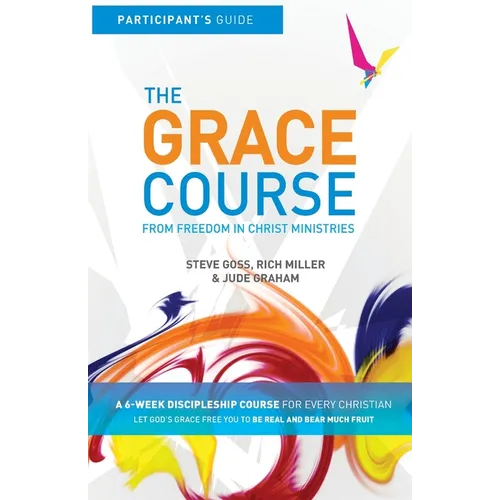 The Grace Course Participant's Guide