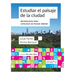 Estudiar el paisaje de la ciudad