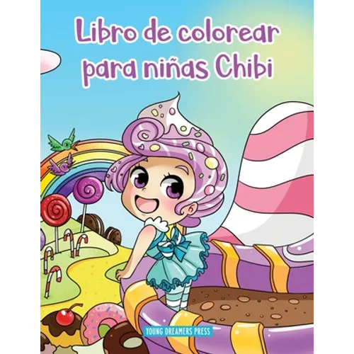 Libro de colorear para niñas Chibi: Libro de colorear de Anime para niños de 6-8, 9-12 años
