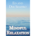 Mindful Relaxation: The Heart of Yoga Nidra