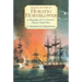 The Life and Times of Horatio Hornblower: A Biography of C.S. Forester's Famous Naval Hero