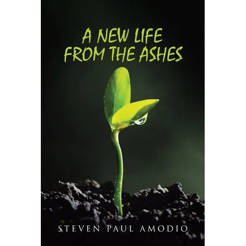 A New Life From The Ashes