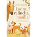 Ladra, Relincha, Ma伃la