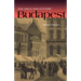 The Once and Future Budapest