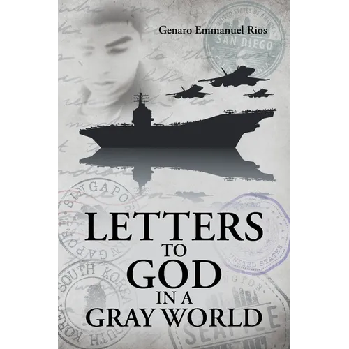 Letters to God in a Gray World