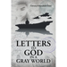 Letters to God in a Gray World