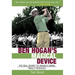 Ben Hogan's Magical Device: The Real Secret to Hogan's Swing Finally Revealed