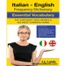 Italian English Frequency Dictionary - Essential Vocabulary: 2500 Most Used Words & 421 Most Common Verbs