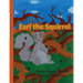 Earl the Squirrel
