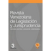 Revista Venezolana de Legislación y Jurisprudencia N° 3