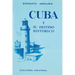 Cuba Y Su Destino Historico