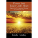 Prayers That Touch God's Heart: Expect God's Power and Blessing To Overtake You