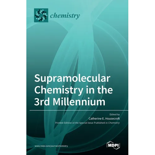 Supramolecular Chemistry in the 3rd Millennium