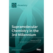 Supramolecular Chemistry in the 3rd Millennium