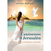 Caminemos a Jerusalén: Iglesia Levántate Y Caminemos a Jerusalén