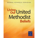 Living Our United Methodist Beliefs: Learning & Leading