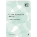 Classical Hebrew Poetry: A Guide to Its Techniques