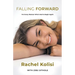 Falling Forward: For Every Woman Who's Had to Begin Again