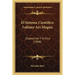 El Sistema Cientifico Luliano Ars Magna: Exposicion Y Critica (1908)