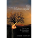 The Way of the Modern Mystic: One Who Sees the Extraordinary in the Ordinary