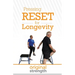 Pressing RESET for Longevity