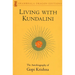 Living with Kundalini: The Autobiography of Gopi Krishna