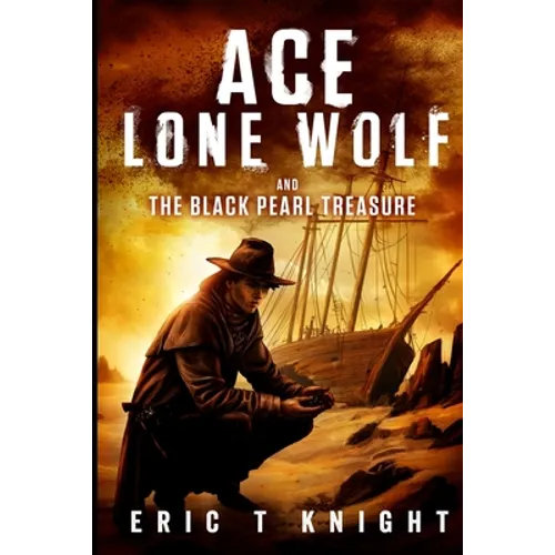 Ace Lone Wolf and the Black Pearl Treasure