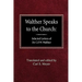Walther Speaks to the Church: Selected Letters of Dr. C.F.W. Walther