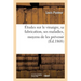 Études Sur Le Vinaigre, Sa Fabrication, Ses Maladies, Moyens de Les Prévenir: Nouvelles Observations Sur La Conservation Des Vins Par La Chaleur