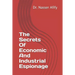 The Secrets Of Economic And Industrial Espionage