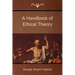 A Handbook of Ethical Theory
